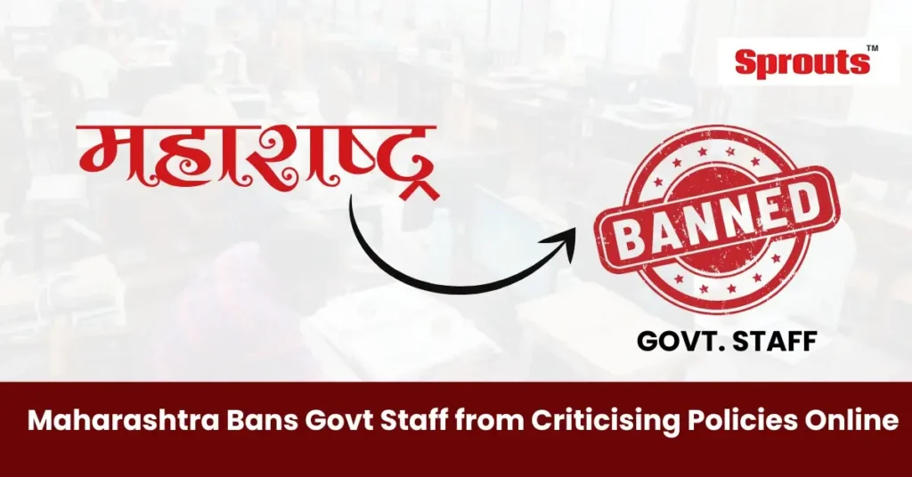 Maharashtra Bans Govt Staff from Criticising Policies Online