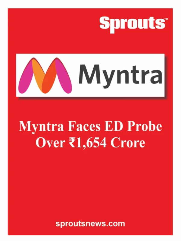 Myntra Faces ED Probe Over ₹1,654 Crore