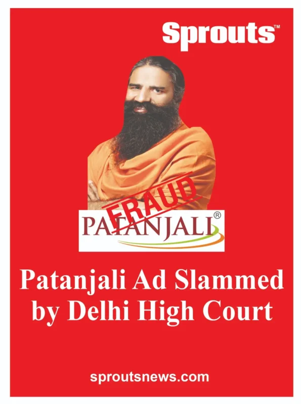Patanjali Ad Slammed by Delhi High Court