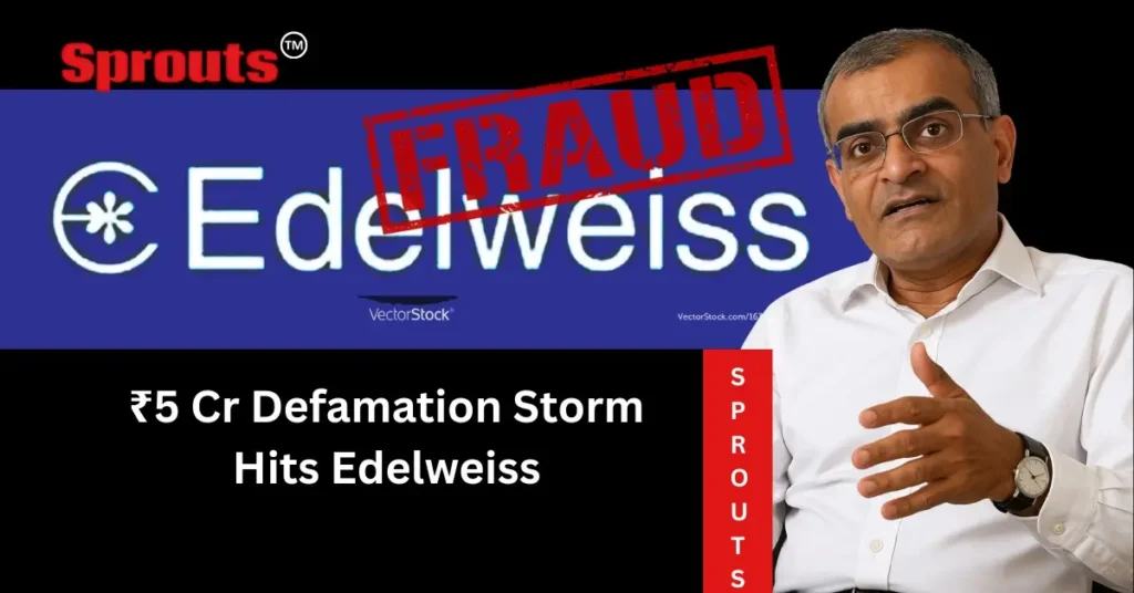 SARFAESI Dispute Sparks ₹5Cr Defamation Notice to Edelweiss.