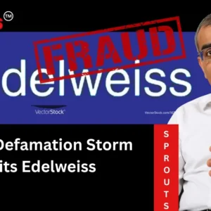 SARFAESI Dispute Sparks ₹5Cr Defamation Notice to Edelweiss.
