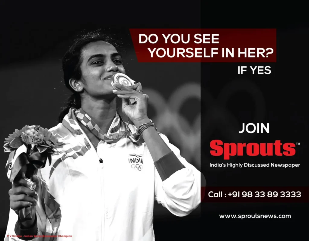Sprouts- P.V. Sindhu badminton champion
