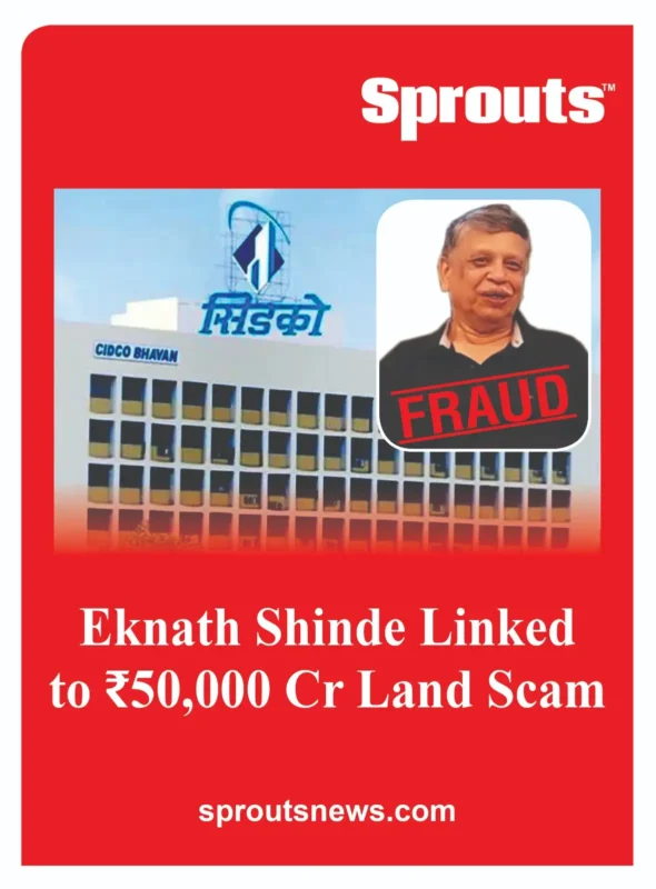 Eknath Shinde Linked to ₹50,000 Crore Navi Mumbai
