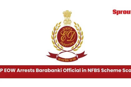 UP EOW arrests Barabanki official for 3 crore NFBS scam.