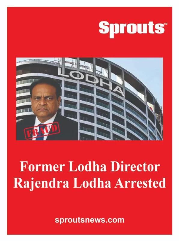 Former Lodha Director Rajendra Lodha Arrested in Mumbai