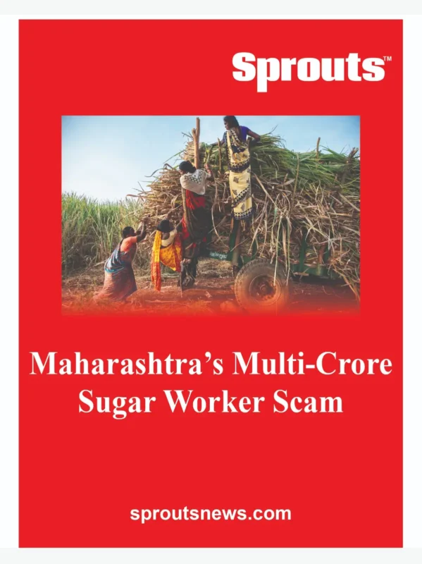 Maharashtra's Multi-Crore Sugar Worker Scam