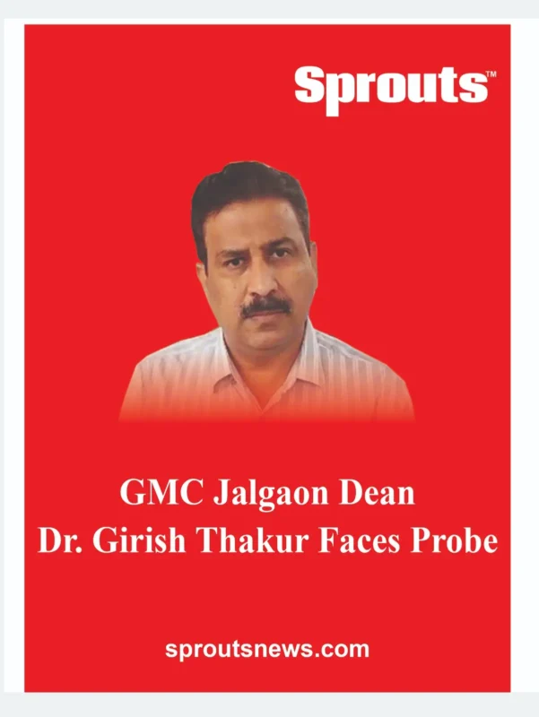 Jalgaon Medical Dean Dr. Girish Thakur Faces SIT Investigation