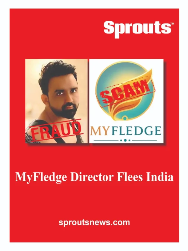MyFledge Director Flees India in LUCC Scam