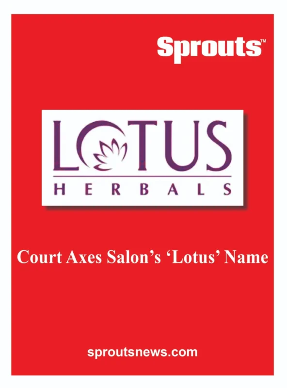 Delhi HC Restrains Beauty Salon in Lotus Herbals Trademark