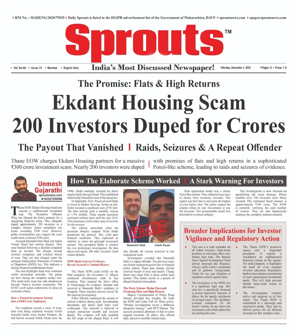 Ekdant Housing Partners Booked for Massive ₹300 Cr Ponzi Fraud.