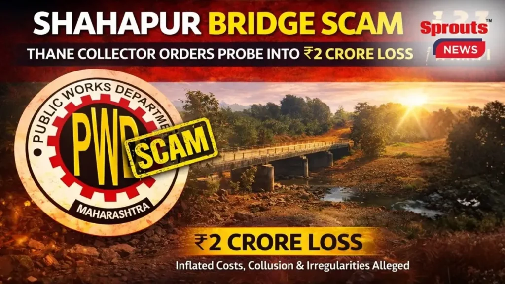 Shahapur bridge project under probe for alleged cost irregularities.