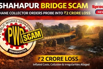 Shahapur bridge project under probe for alleged cost irregularities.