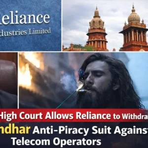 Madras High Court allows withdrawal of Dhurandhar anti-piracy suit