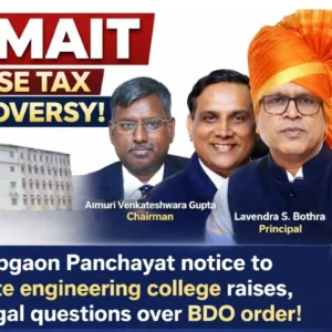 Sapgaon Gram Panchayat issues ₹1.50 crore Armait House Tax notice.