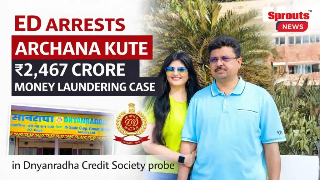 ED arrests Archana Kute in credit society investigation