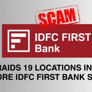 ED raids 19 locations in ₹597 crore IDFC First Bank scam probe.