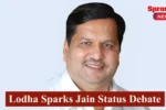 Jain minority status has gained attention following remarks by Minister Mangal Prabhat Lodha.