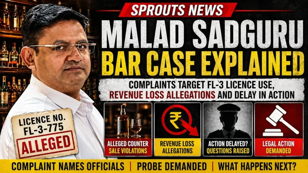 Sadguru Bar case in Malad intensifies as complaints allege FL-3 licence misuse.