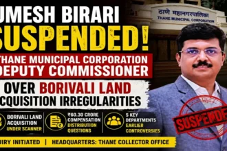 Thane Municipal Corporation Deputy Commissioner Umesh Birari Suspended.