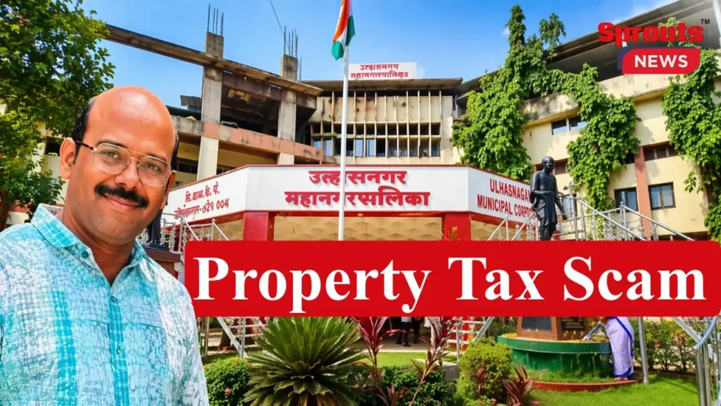 Ulhasnagar Municipal property tax case has raised concerns after allegations of forged documents