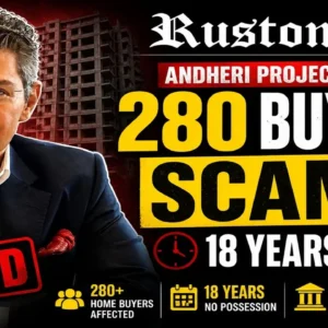 Andheri Redevelopment project sees 280 Buyers Still Waiting After 18 Years.