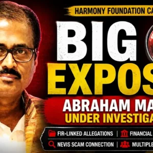 Harmony Foundation case under probe as FIR-linked allegations against Abraham Mathai.