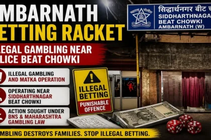 Illegal betting claims in Ambarnath West near a police outpost.