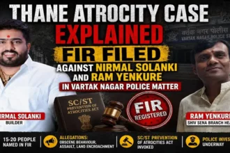 Thane atrocity case sees FIR filed against Nirmal Solanki and Ram Yenkure.