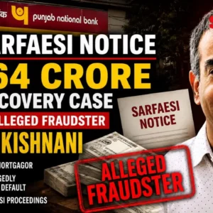 PNB SARFAESI Action in ₹16.64 Crore Loan Case.