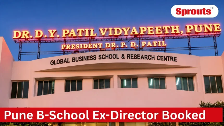 Dr D Y Patil B-School in Pune where an EOW investigation is underway.